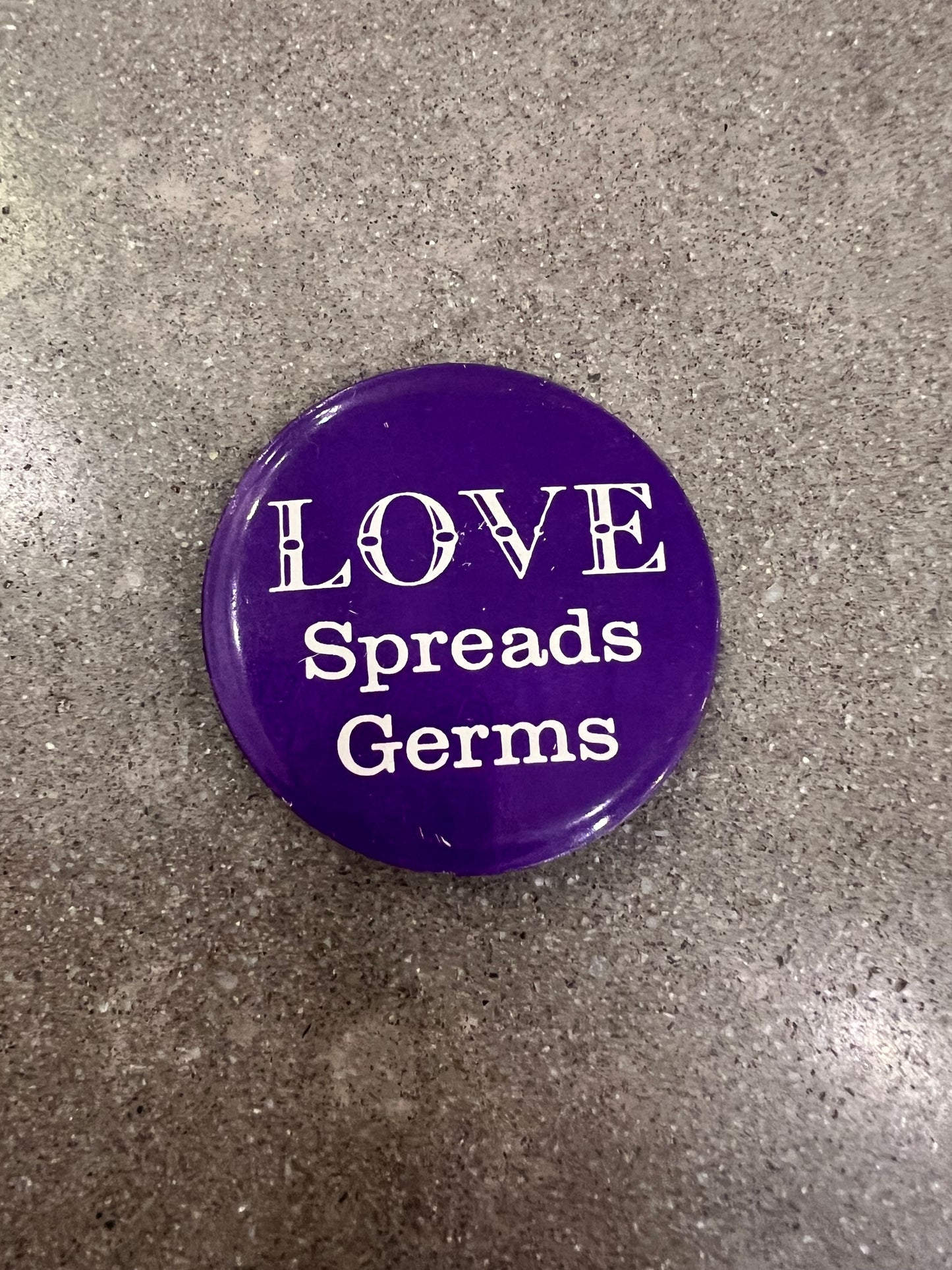 Vintage Pin - Love Spreads Germs